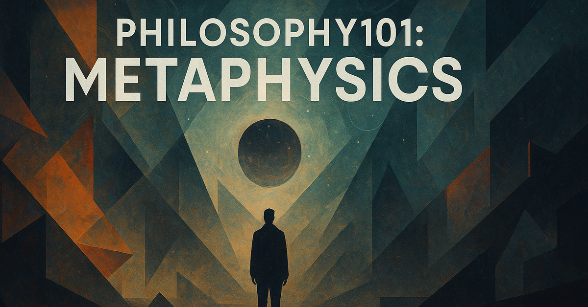 Philosophy101:Metaphysics